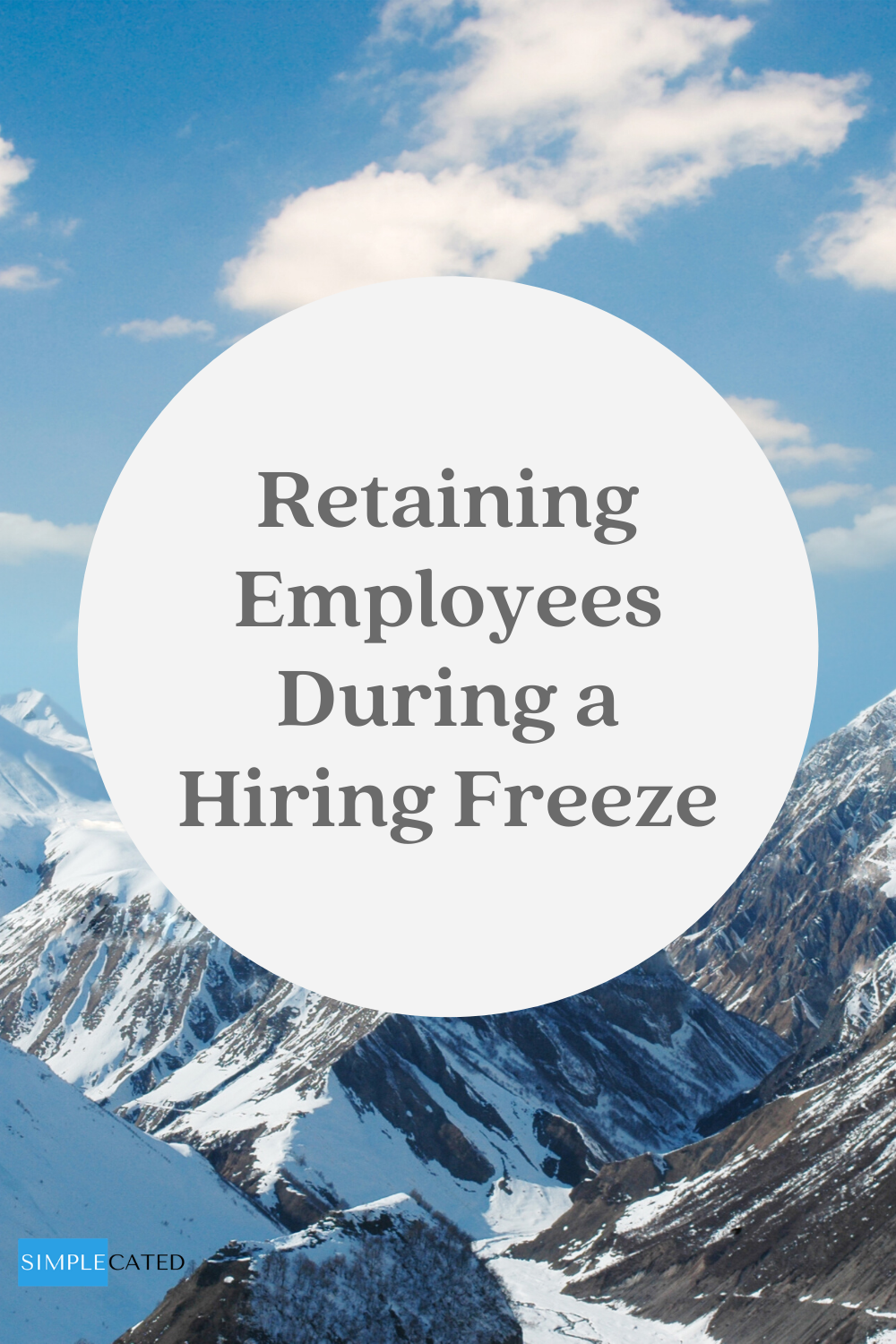 Retaining Employees During a Hiring Freeze