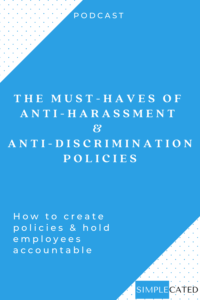 how to create and enforce anti-harassment and anti-discrimination policies